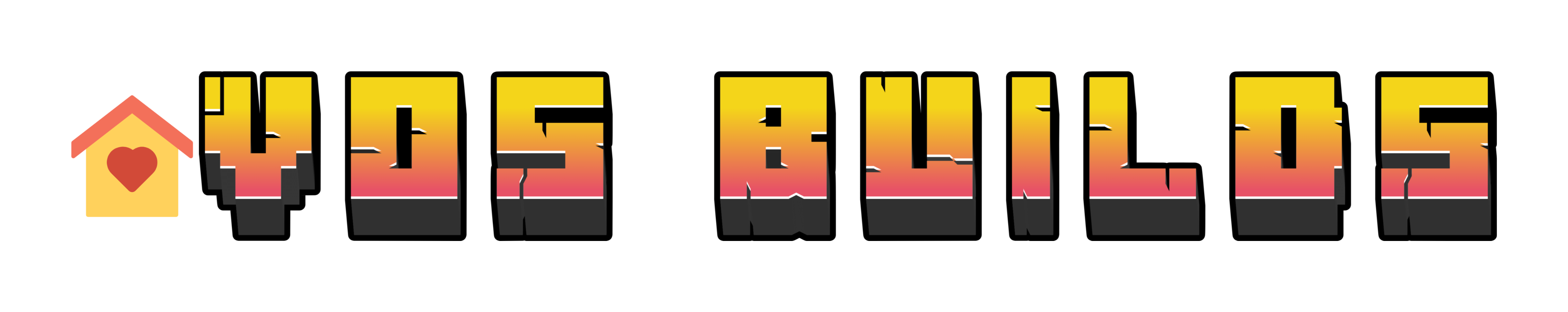 Vos Builds